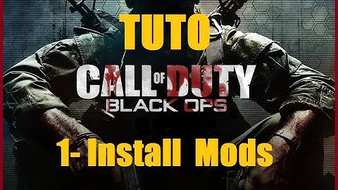 TUTO #1 - Installing mods - Black Ops 1