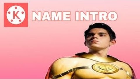 HOW TO CREATE NAME INTRO USING KINEMASTER? TUTORIAL EDIT ✍️ VIDEO.