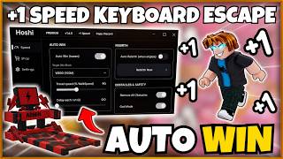 THE BEST +1 Speed Keyboard Escape Script 2026 | Auto Speed, God Mode, Auto Win