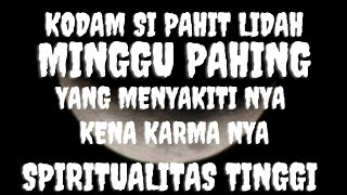 Kodam Si PAHIT LIDAH MINGGU PAHING‼️UCAP NYATA, IDU GENI, SPIRITUALITAS TINGGI