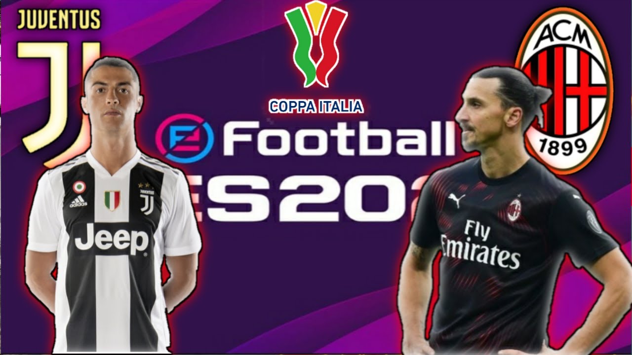 JUVENTUS VS AC MILAN COPPA ITALIA 2020 || EFOOTBALLPES2020 ...