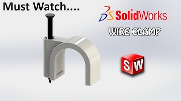 Solidworks Basic Tutorial 46 | WIRE CLAMP | SOLIDWORKS |