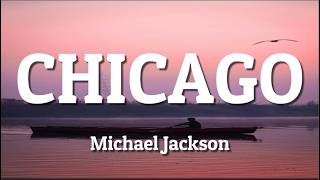 Michael Jackson - Chicago (Official Audio)