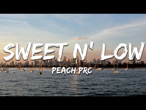 Peach PRC - Sweet n' Low (Lyrics)