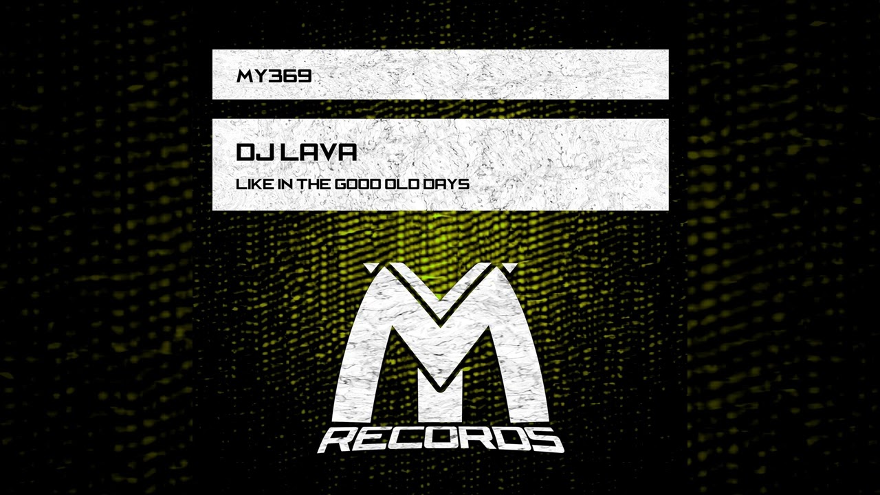 DJ Lava - Like in the Good Old Days [Melodic Trance Single] 2025