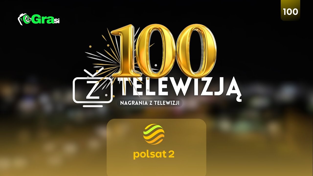 Z TELEWIZJĄ - Odcinek ---100---  „POLSAT 2”  'Fragment Emisji'