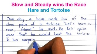 Slow and steady wins the race story/ Hare and Tortoise story writing in english