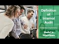 Definition of Internal Audit | Internal Audit Meaning | Useful at Interview