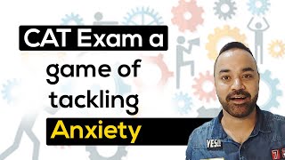 CAT Exam a game of tackling Anxiety screenshot 1
