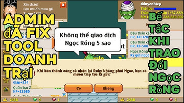 Ngọc rồng online_ Pha fix tool doanh trại đi vào lòng đất của Admin game.