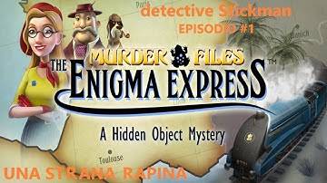 Enigma Express gameplay ita ep. #1 "Una strana rapina"