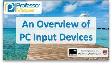 An Overview of PC Input Devices - CompTIA A+ 220-901 - 1.12