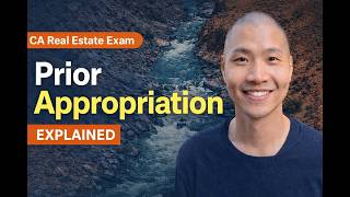 CA Real Estate Exam: Doctrine of Prior Appropriation (+ Memory Trick)
