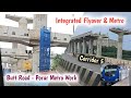 Butt road  porur metro work  corridor 5  integrated flyover   metro construction