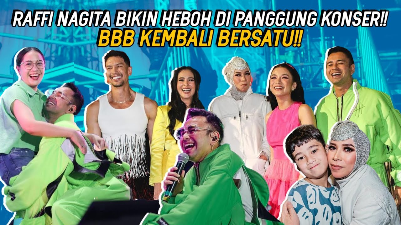 KETIMPUK BOLA TENNIS! MATA NAGITA BENGKAK!RELA TEMENIN RAFFI REUNI NYANYI BARENG BBB LAGI DI KONSER!