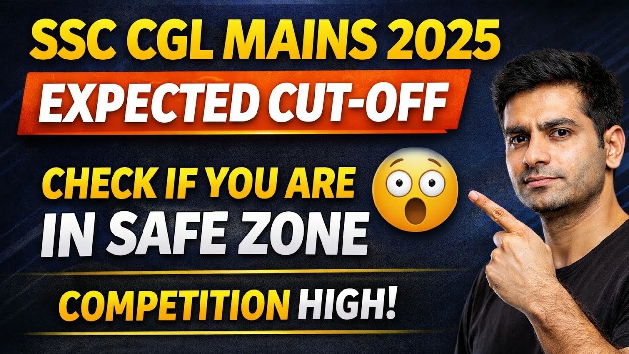 SSC CGL MAINS 2025 EXPECTED CUT OFF | SSC CGL MAINS SAFE SCORE | CGL ...