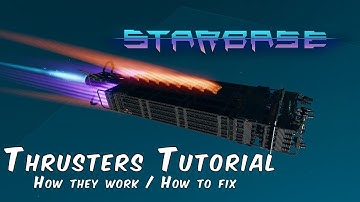 Starbase Ship designer tutorial episode 4 : thrusters