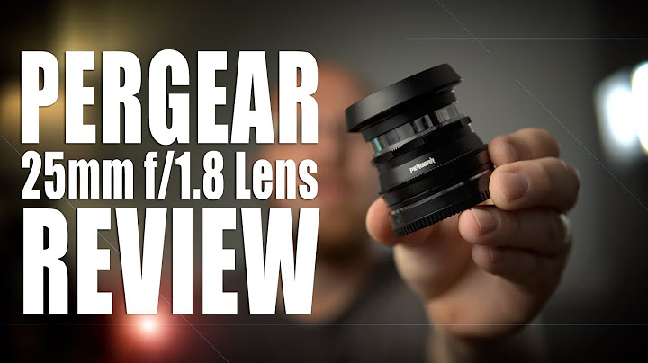 Lens discover 25mm f1 8 review