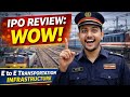 E to E Transportation Infrastructure IPO Review | Apply or Not? Listing Gain, Short & Long Term
