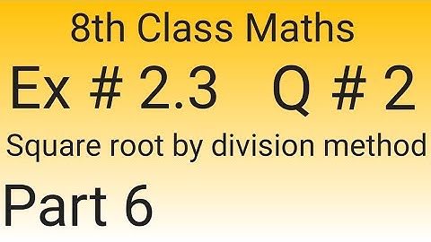 Square root by division method|8th class Maths Ex No 2.3 Q#2|Punjab/Lahore board