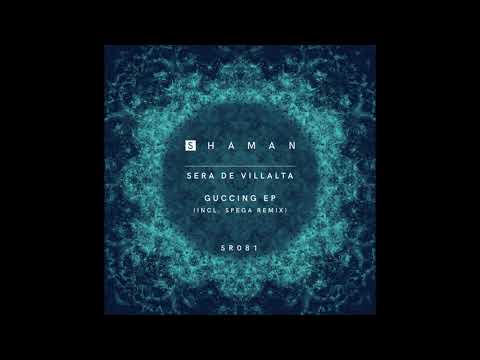 Sera De Villalta - Guccing (Original Mix)