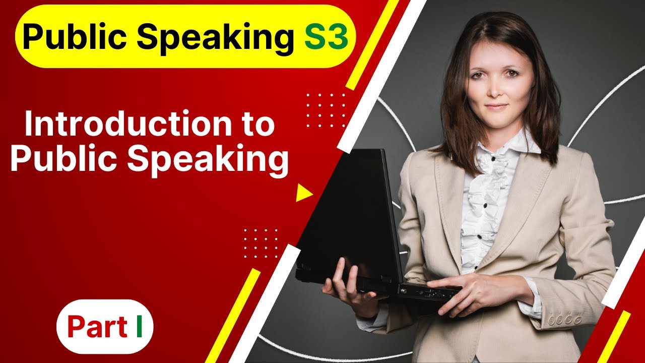 English Studies S3 : PUBLIC SPEAKING [Introduction to Public Speaking]