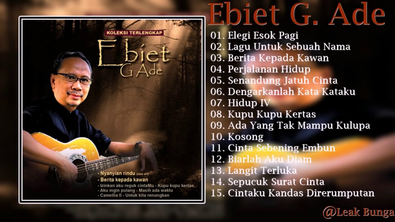 Ebiet G Ade Full Album Lagu Kenangan YouTube