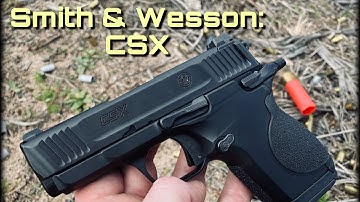 Smith & Wesson: CSX… FINALLY! #smithandwesson