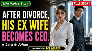 FULL STORY: AFTER DIVORCE HIS EX-WIFE BECOMES CEO | LARA & JOHAN 