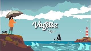 Vagetoz - Dia