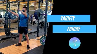 Variety Friday Ep 3: Zombie Squats | No Contact Clean Complex | Weightlifting Fails