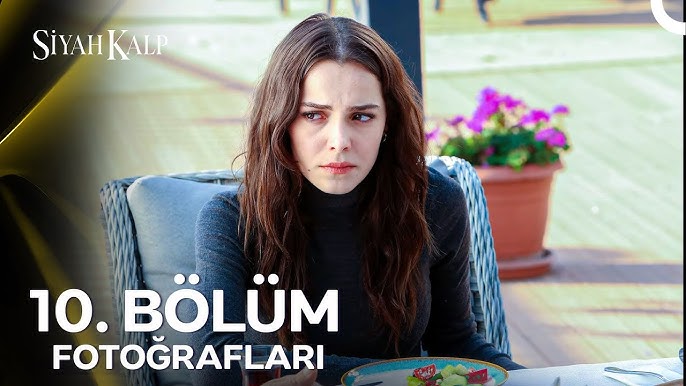 Siyah Kalp 10. Bölüm Fotoğrafları📷