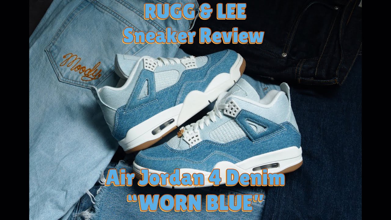RUGG & LEE Sneaker Review Presents Air Jordan 4 Tex Denim 