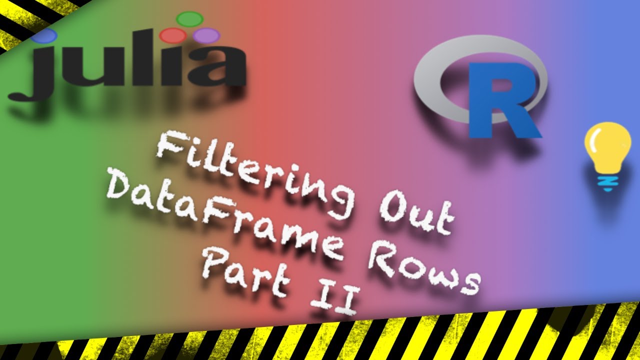 17 Filtering Out DataFrame Rows Part II shorts Julia R
