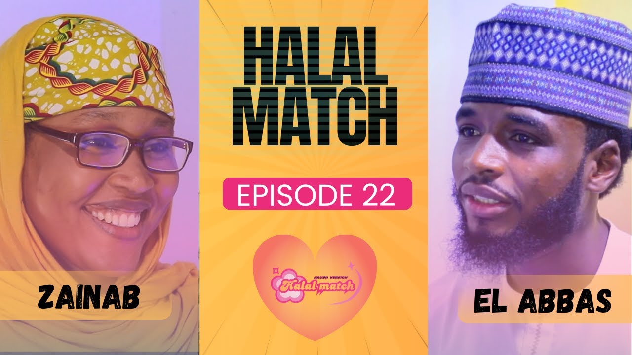 HALAL MATCH EPISODE 22