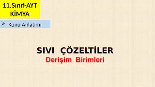 11.Sinif-Ayt Sivi Çözelti̇lerderişimler-Molarite,Molalite...