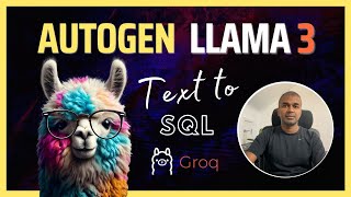 AutoGen Llama 3: How to Convert Text to SQL Query using AI Agents?