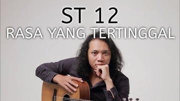 FELIX IRWAN | ST12 - RASA YANG TERTINGGAL