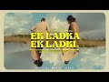 Ek ladka ek ladki  official music  deepak kumar  deaf frogs records