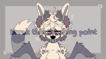 BREAK THIS BREAKING POINT . Animation meme . Flipaclip [loop]
