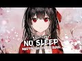 Nightcore - No Sleep (Martin Garrix feat. Bonn) - (Lyrics)