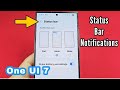 Customize Status Bar Notifications on Galaxy One UI 7.0
