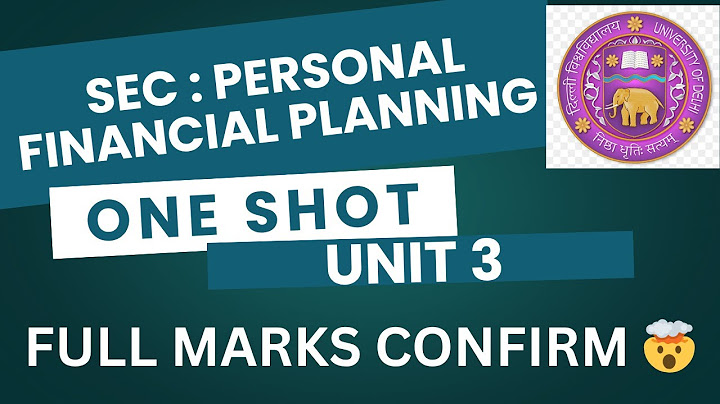 PERSONAL FINANCIAL PLANNING | ONE SHOT | UNIT 3 | SEC | DU/SOL/REGULAR/NCWEB