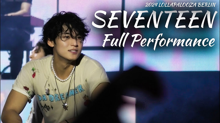 [4K] LOLLAPALOOZA 2024 - SEVENTEEN FULL PERFORMANCE