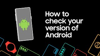 How to check your version of Android on your Samsung phone or tablet screenshot 4