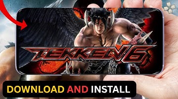 Tekken 6 PPSSPP for Android (2025) – Full Installation Guide | No Lag High FPS & Best Settings 🎮🚀