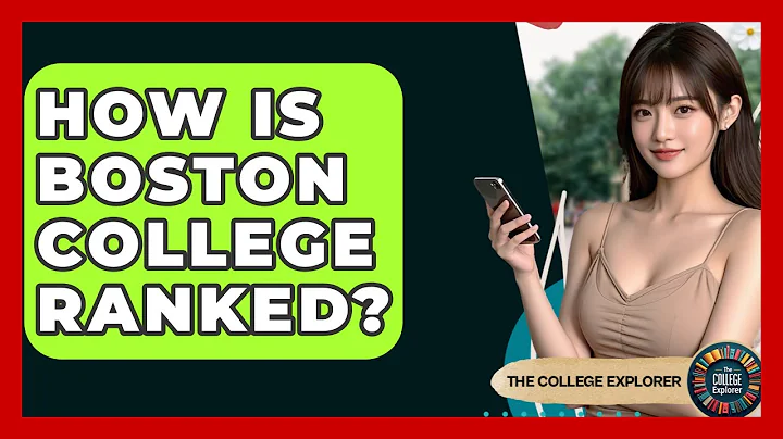 How Is Boston College Ranked? - The College Explorer