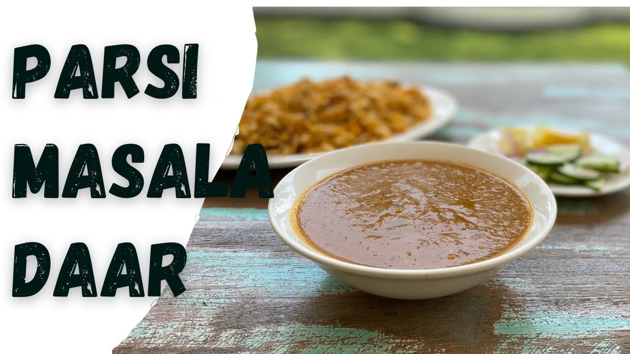 Masala Daal | Parsi Style masala daar