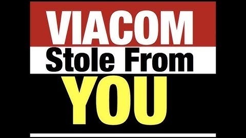Viacom Corporation & MTV Music Television Stole From YOU