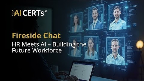 Fireside Chat: HR Meets AI – Building the Future Workforce